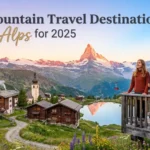 Top Mountain Travel Destinations in the Alps for 2025